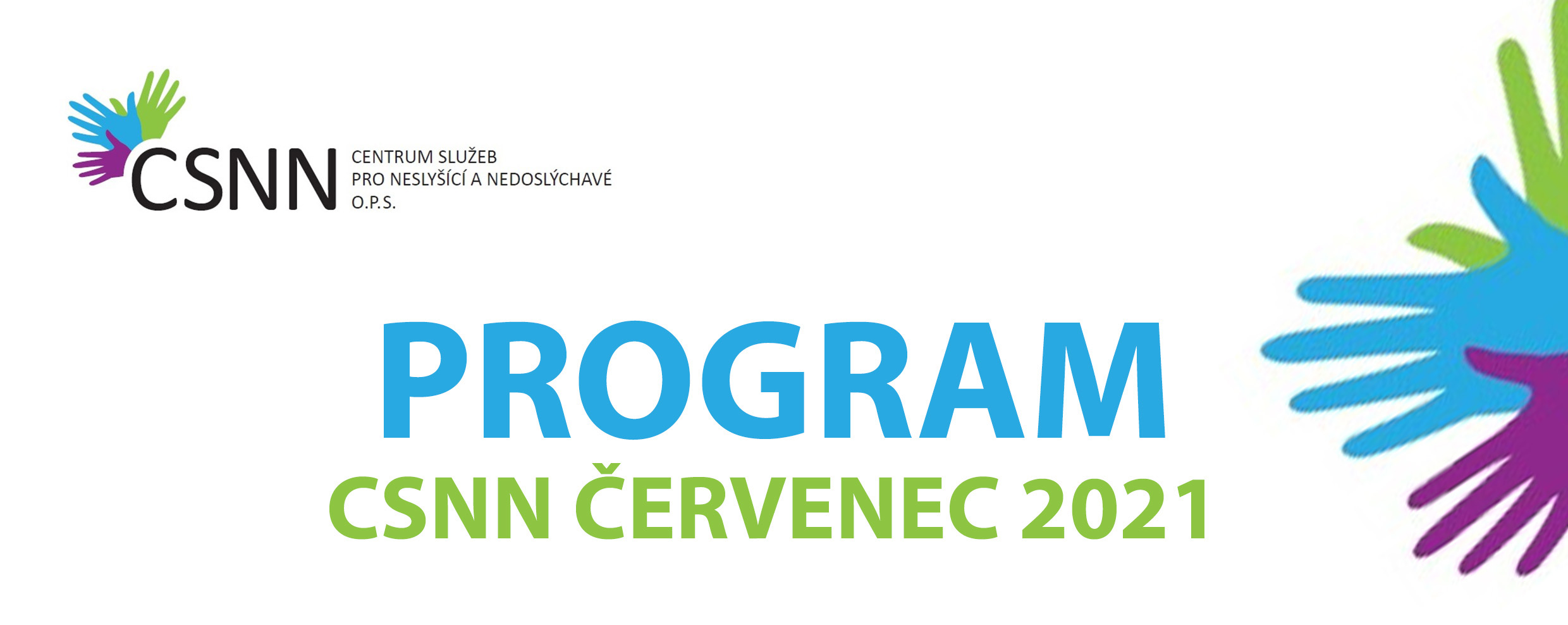 Program CSNN na červenec 2021